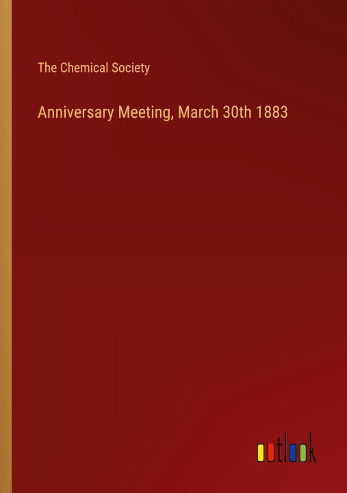 Knjiga Anniversary Meeting, March 30th 1883 