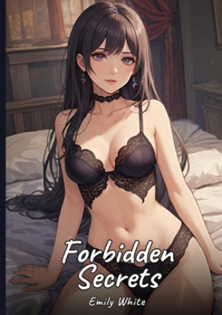 Knjiga Forbidden Secrets Emily White