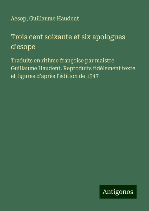 Knjiga Trois cent soixante et six apologues d'esope Guillaume Haudent