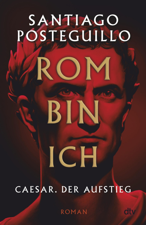 E-Book Rom bin ich Santiago Posteguillo