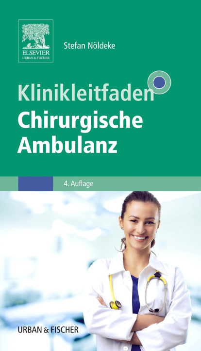 E-kniha Klinikleitfaden Chirurgische Ambulanz Stefan Noldeke