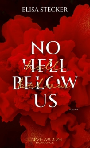 Knjiga No Hell below us LOVEMOON Verlag