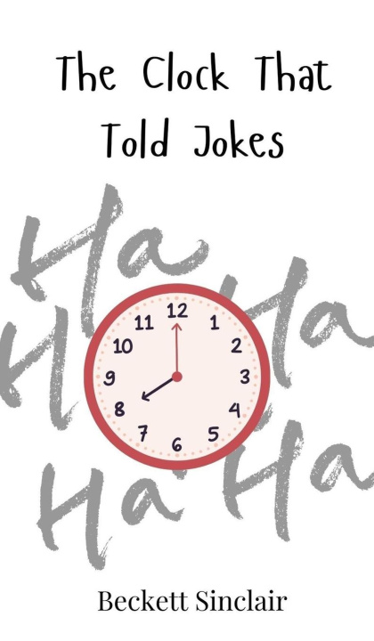 Knjiga The Clock That Told Jokes Beckett Sinclair