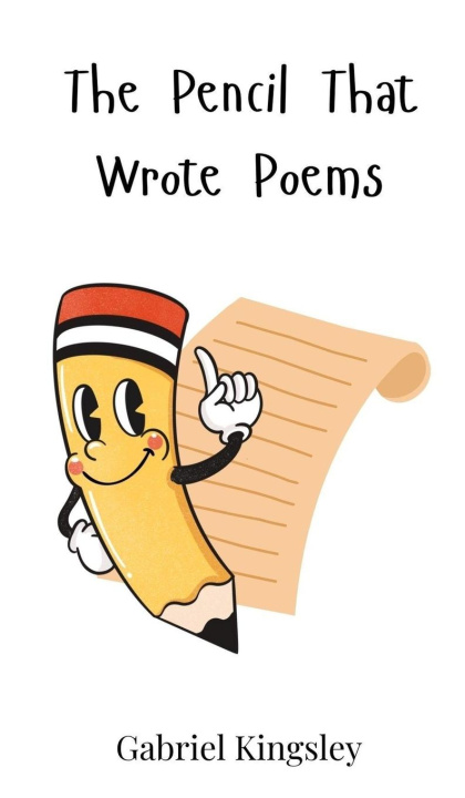 Knjiga The Pencil That Wrote Poems Gabriel Kingsley