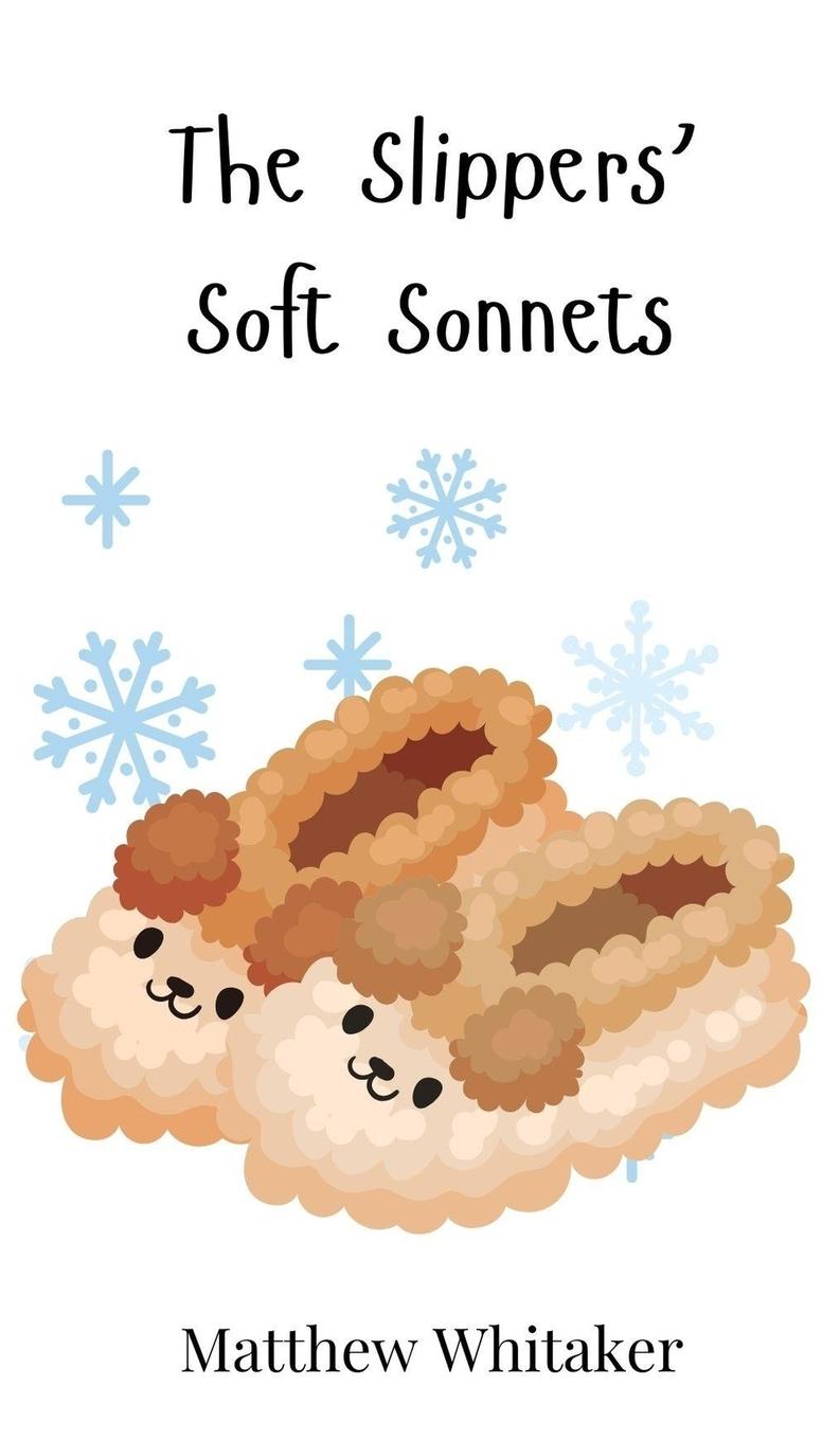 Knjiga The Slippers' Soft Sonnets Matthew Whitaker