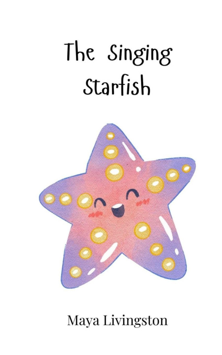 Libro The Singing Starfish Maya Livingston