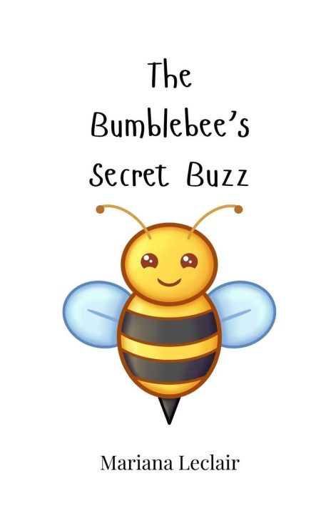 Kniha The Bumblebee's Secret Buzz Mariana Leclair