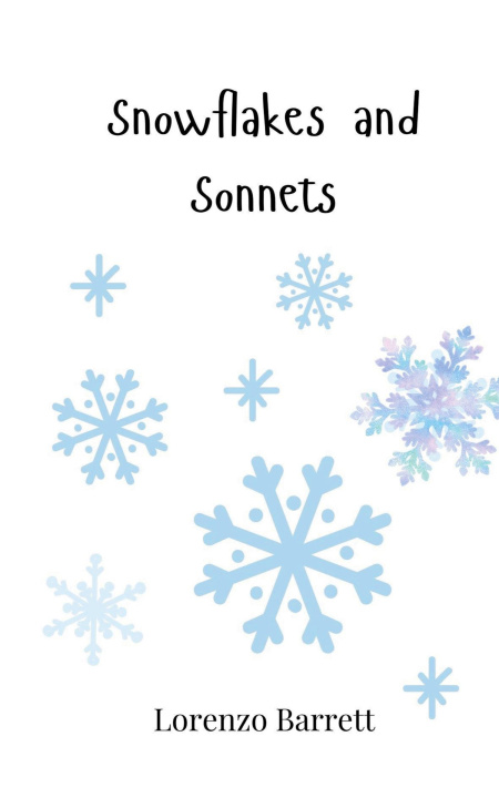 Knjiga Snowflakes and Sonnets Lorenzo Barrett