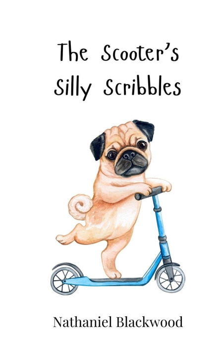 Knjiga The Scooter's Silly Scribbles Nathaniel Blackwood