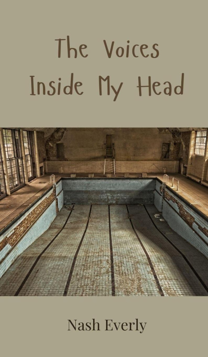 Knjiga The Voices Inside My Head Nash Everly