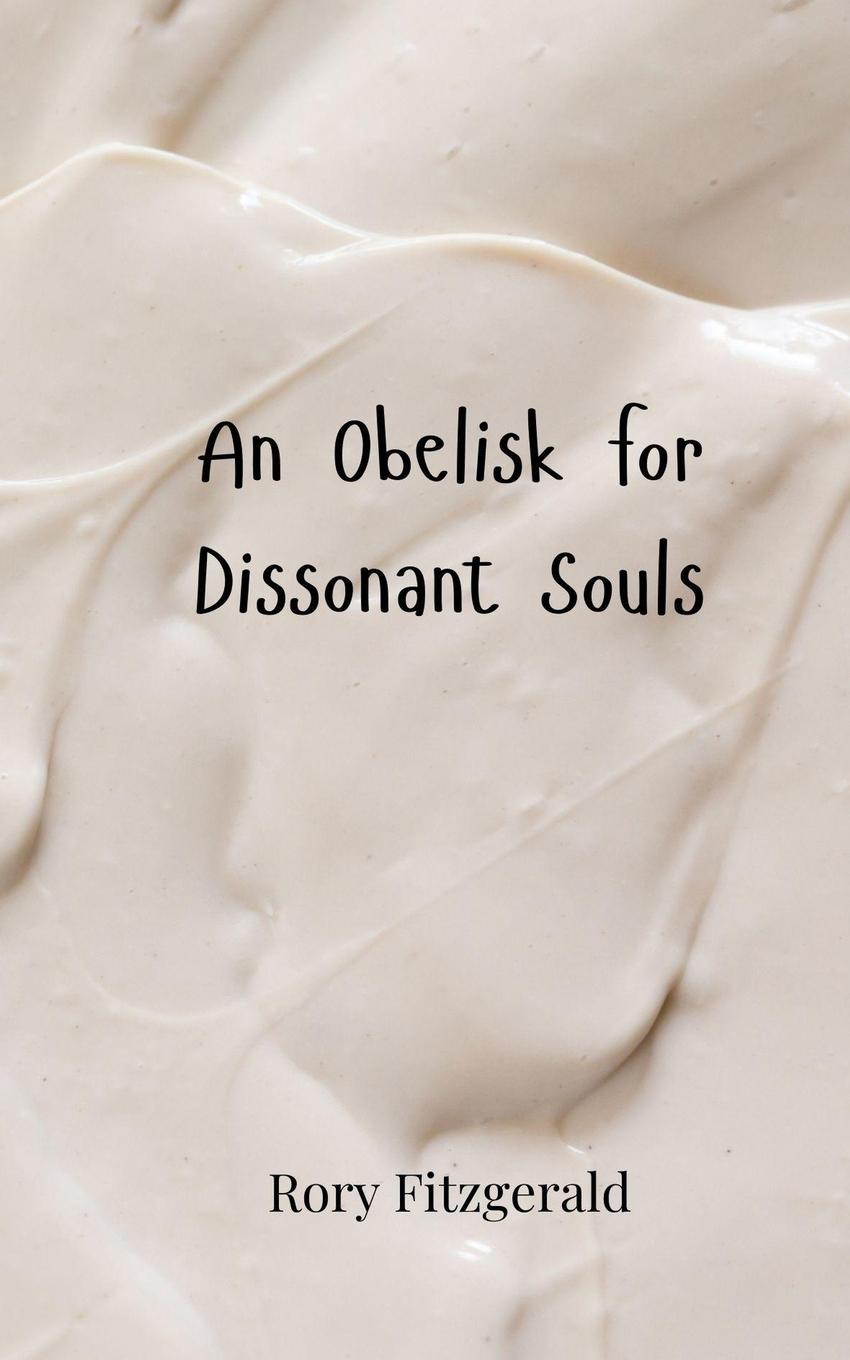 Knjiga An Obelisk for Dissonant Souls Rory Fitzgerald