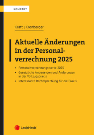 Knjiga Aktuelle Änderungen in der Personalverrechnung 2025 Rainer Kraft