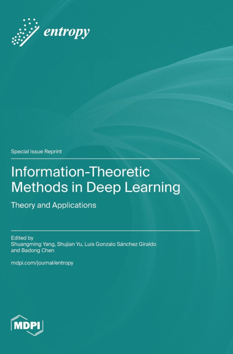 Book Information-Theoretic Methods in Deep Learning Shuangming Yang