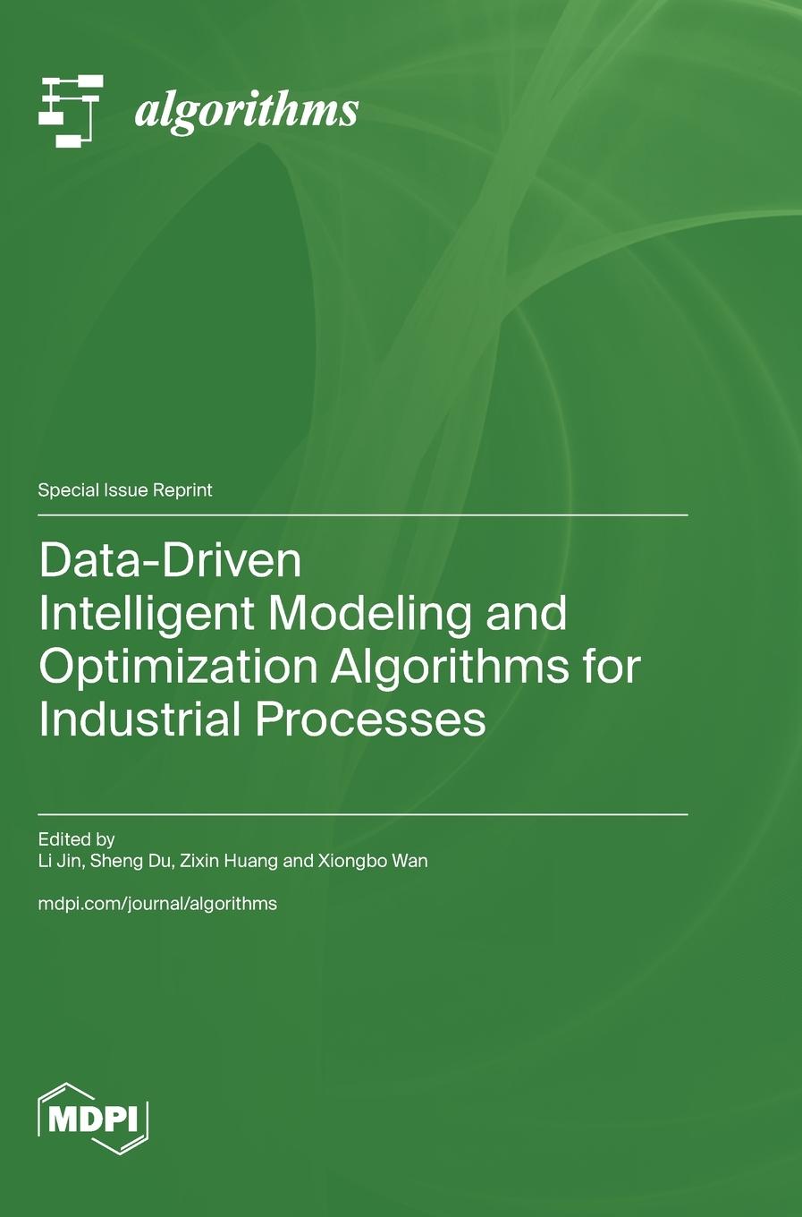 Book Data-Driven Intelligent Modeling and Optimization Algorithms for Industrial Processes Li Jin