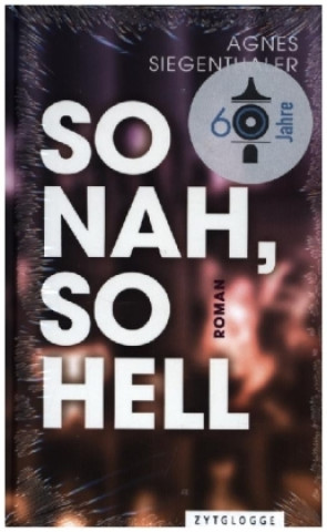 Knjiga So nah, so hell Agnes Siegenthaler