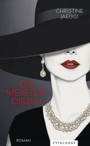 Kniha Die Meisterdiebin Christine Jaeggi