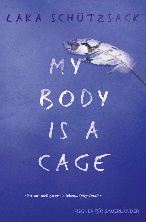 Libro electrónico My Body is a Cage Lara Schutzsack