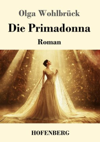 Knjiga Die Primadonna Olga Wohlbrück