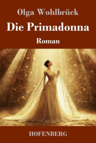 Knjiga Die Primadonna Olga Wohlbrück