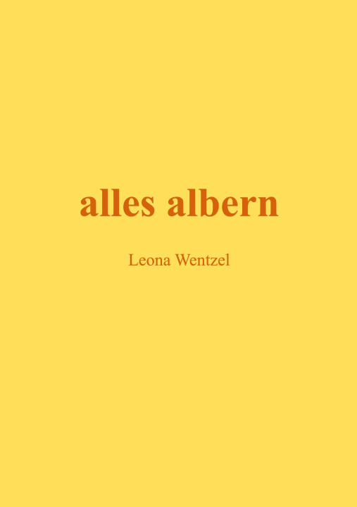Knjiga alles albern Leona Wentzel