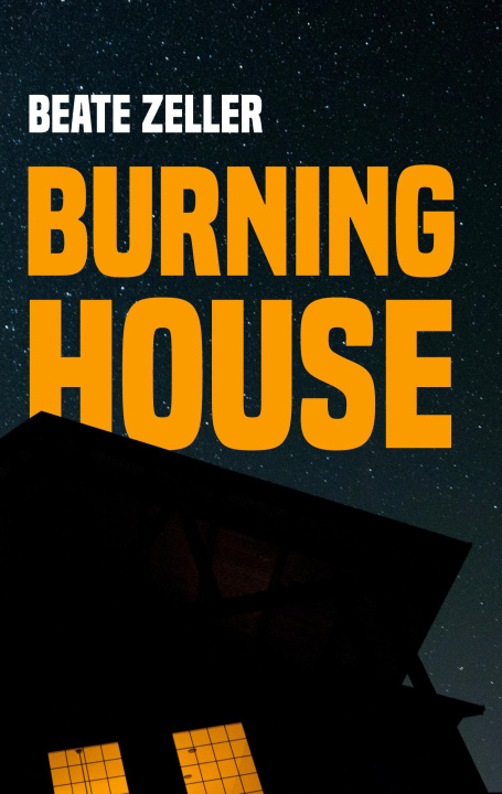 Knjiga Burning House Beate Zeller