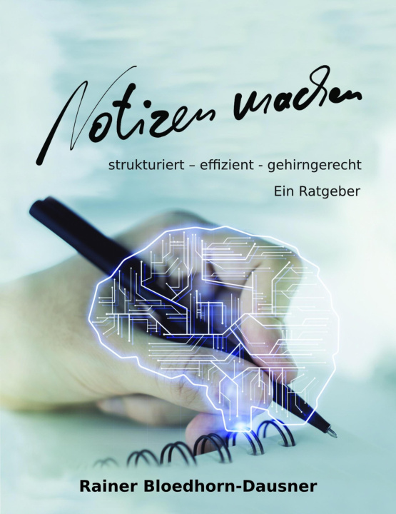 Libro elettronico Notizen machen Rainer Bloedhorn-Dausner