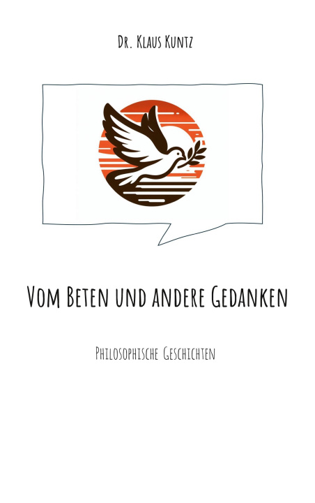Knjiga Vom Beten und andere Gedanken Klaus Kuntz