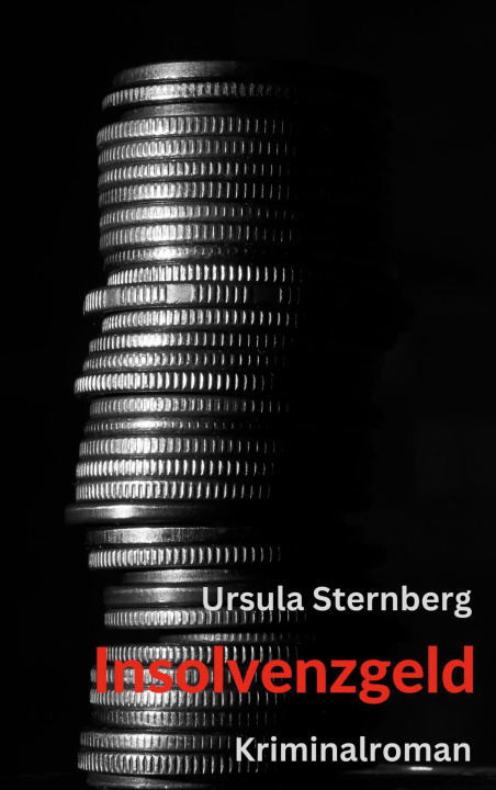 Kniha Insolvenzgeld Ursula Sternberg