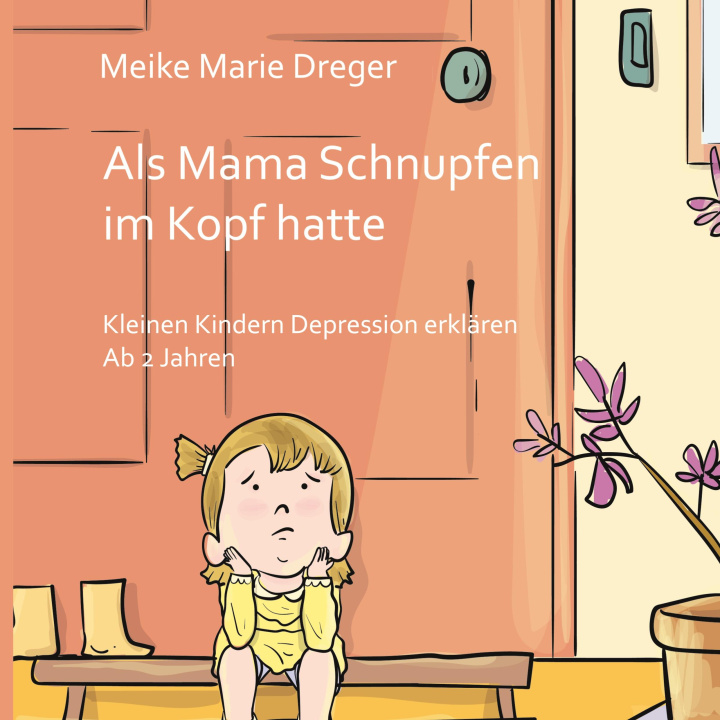 Knjiga Als Mama Schnupfen im Kopf hatte 