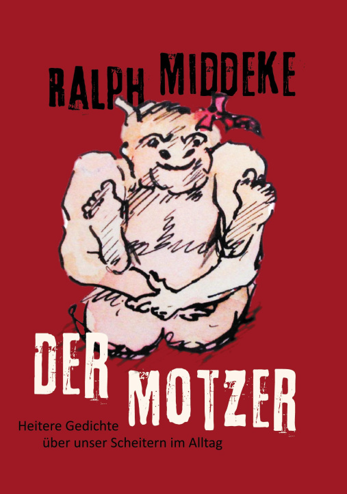 Knjiga Der Motzer Ralph Middeke