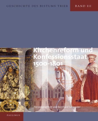 Βιβλίο Geschichte des Bistums Trier, Band III Bernhard Schneider