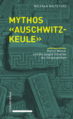 Knjiga Mythos «Auschwitzkeule» Wolfram Malte Fues