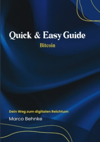Knjiga Quick & Easy Guide Bitcoin Marco Behnke