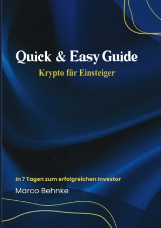 Knjiga Quick & Easy Guide Krypto für Einsteiger Marco Behnke