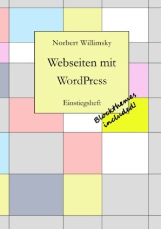 Knjiga Webseiten mit Wordpress Norbert Willimsky