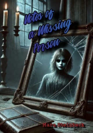 Knjiga Notes of a Missing Person Mara Steinbeck