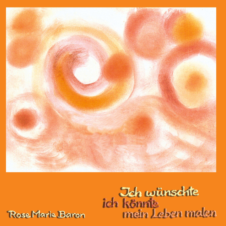Knjiga Ich wünschte ich könnte mein Leben malen 