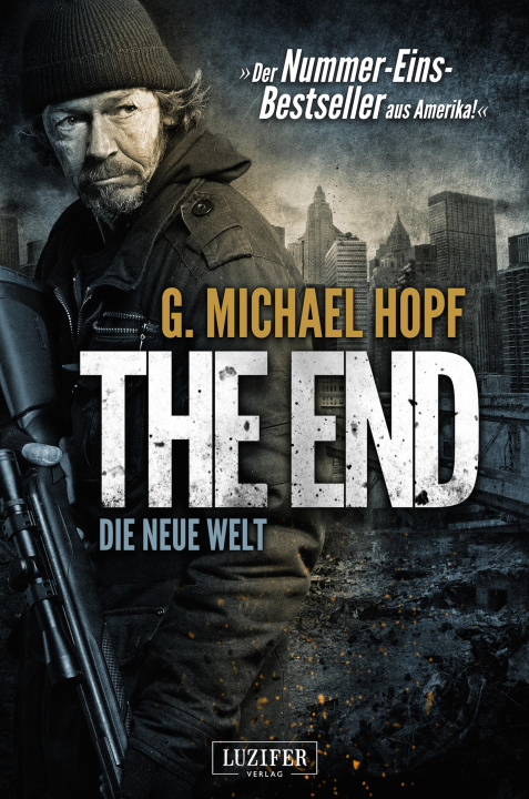 E-book THE END - DIE NEUE WELT G. Michael Hopf