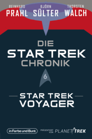 Libro Die Star-Trek-Chronik - Teil 6: Star Trek: Voyager Reinhard Prahl