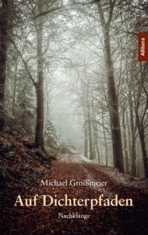 Boek Auf Dichterpfaden Michael Groißmeier