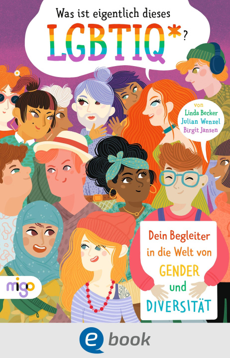 E-book Was ist eigentlich dieses LGBTIQ*? Julian Wenzel