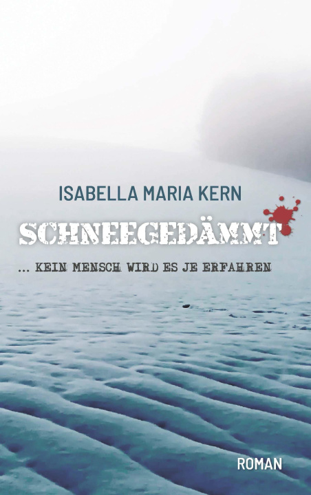 Könyv SCHNEEGEDÄMMT Isabella Maria Kern