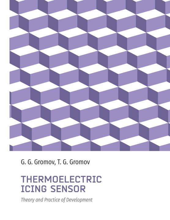 Knjiga Thermoelectric Icing Sensor Gennady Gromov