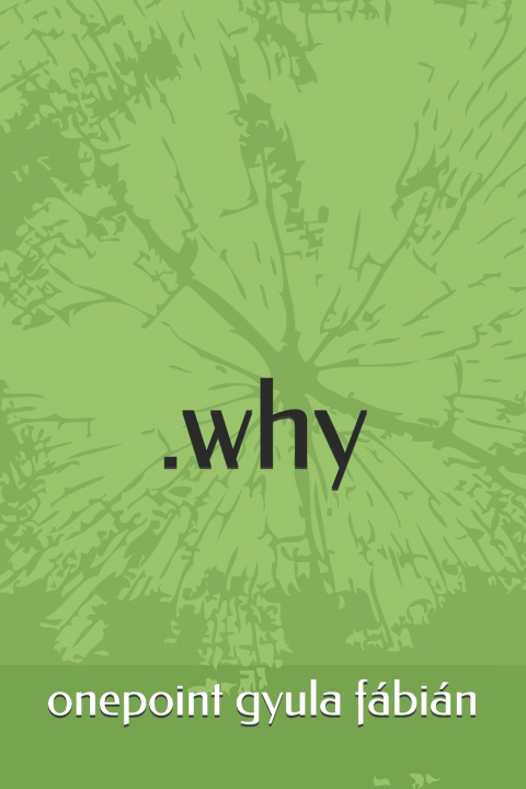 Knjiga .why onepoint GYULA FÁBIÁN