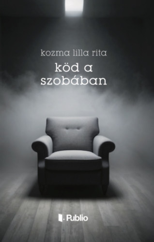 Книга Köd a szobában Kozma Lilla Rita