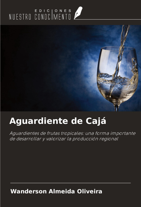 Knjiga Aguardiente de Cajá 