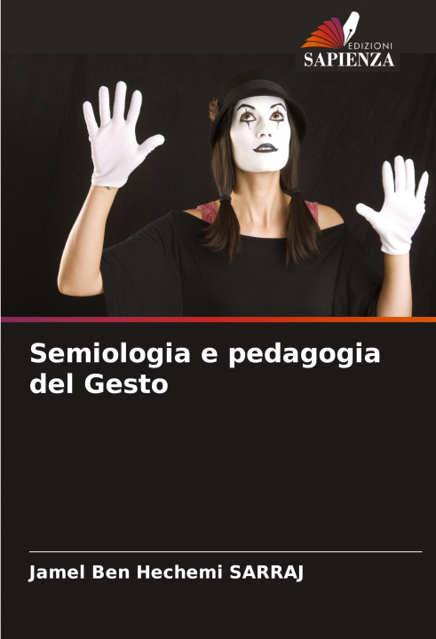 Knjiga Semiologia e pedagogia del Gesto Jamel Ben Hechemi Sarraj