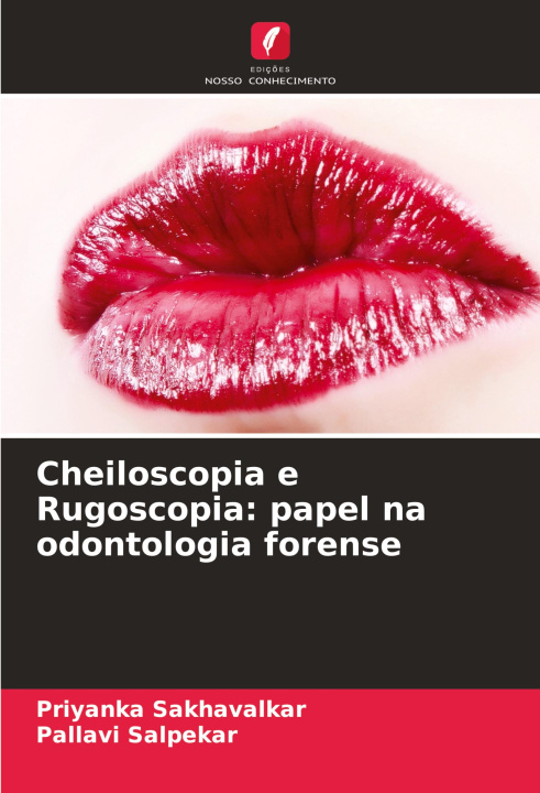 Buch Cheiloscopia e Rugoscopia: papel na odontologia forense Pallavi Salpekar