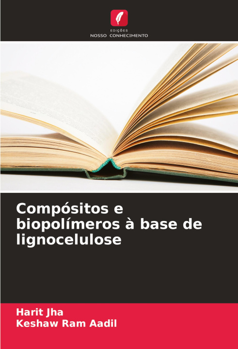 Книга Compósitos e biopolímeros ? base de lignocelulose Keshaw Ram Aadil