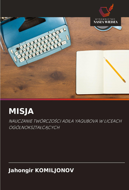 Knjiga MISJA Jahongir KOMILJONOV